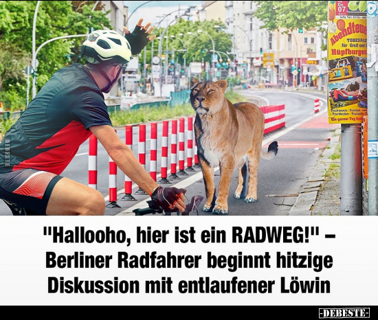 "Hallooho, hier ist ein RADWEG!".. - Lustige Bilder | DEBESTE.de
