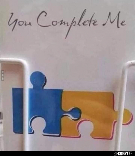 You Complete Me