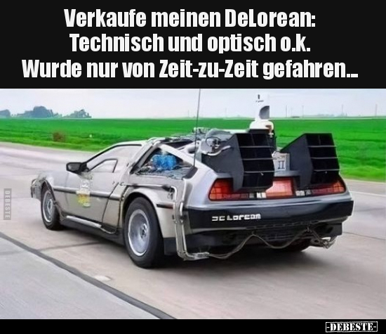 Verkaufe meinen DeLorean: Technisch und optisch o.k... - Lustige Bilder | DEBESTE.de