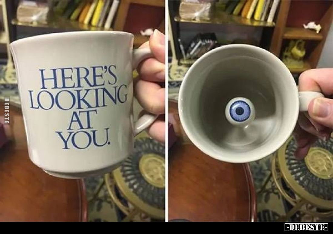 HERE'S LOOKING AT YOU.