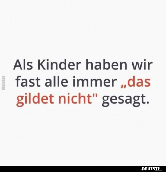 Als Kinder haben wir fast alle immer.. - Lustige Bilder | DEBESTE.de