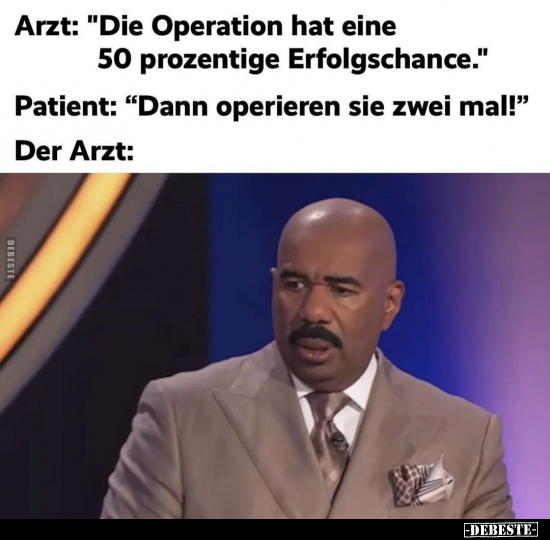 Arzt: "Die Operation hat eine 50 prozentige Erfolgschance.".. - Lustige Bilder | DEBESTE.de