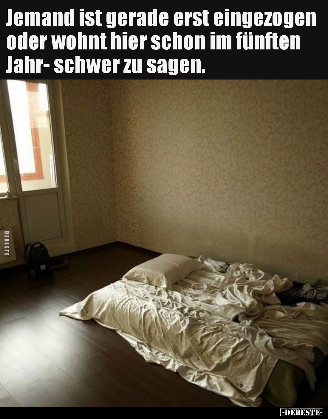 Jemand ist gerade erst eingezogen oder wohnt hier schon im fünften Jahr- schwer zu sagen.