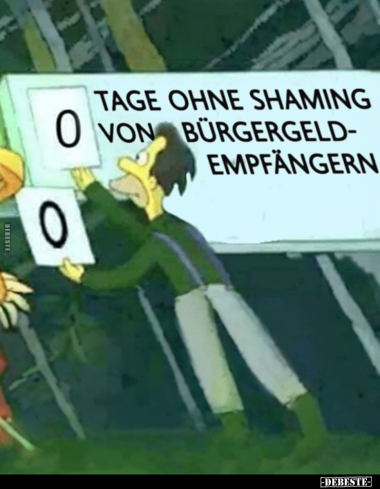 Tage ohne shaming von Bürgergeldempfängern... - Lustige Bilder | DEBESTE.de