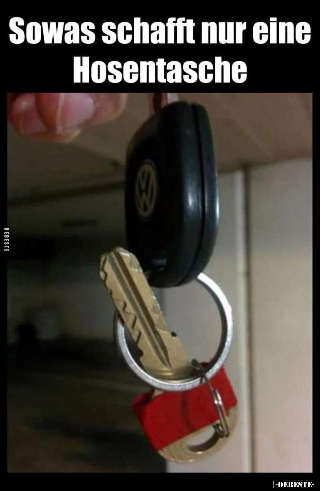 Sowas Schafft nur eine Hosentasche