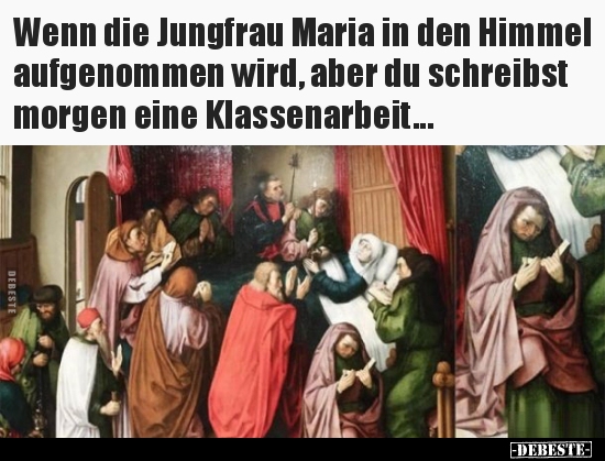 Wenn die Jungfrau Maria in den Himmel aufgenommen wird.. - Lustige Bilder | DEBESTE.de