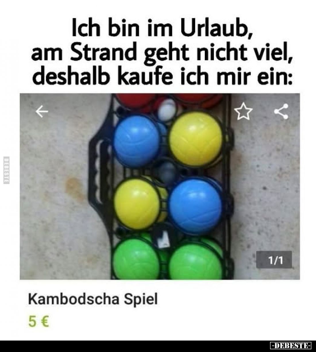 Ich bin im Urlaub, am Strand geht nicht viel, deshalb kaufe ich mir ein: