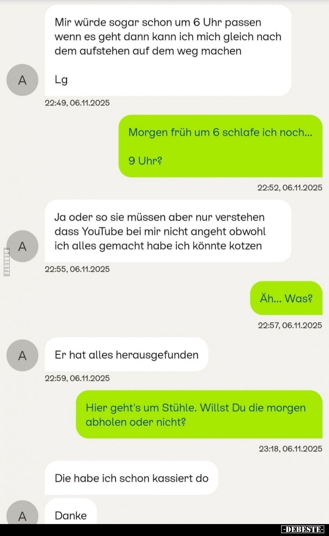 Mir würde sogar schon um 6 Uhr passen wenn es geht dann kann ich mich gleich nach dem aufstehen auf dem weg machen.
-
Morge...