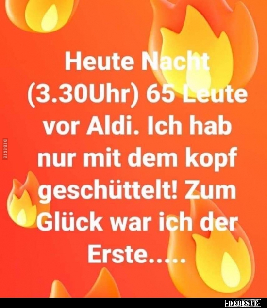Heute Nacht (3.30 Uhr) 65 Leute vor Aldi.. - Lustige Bilder | DEBESTE.de