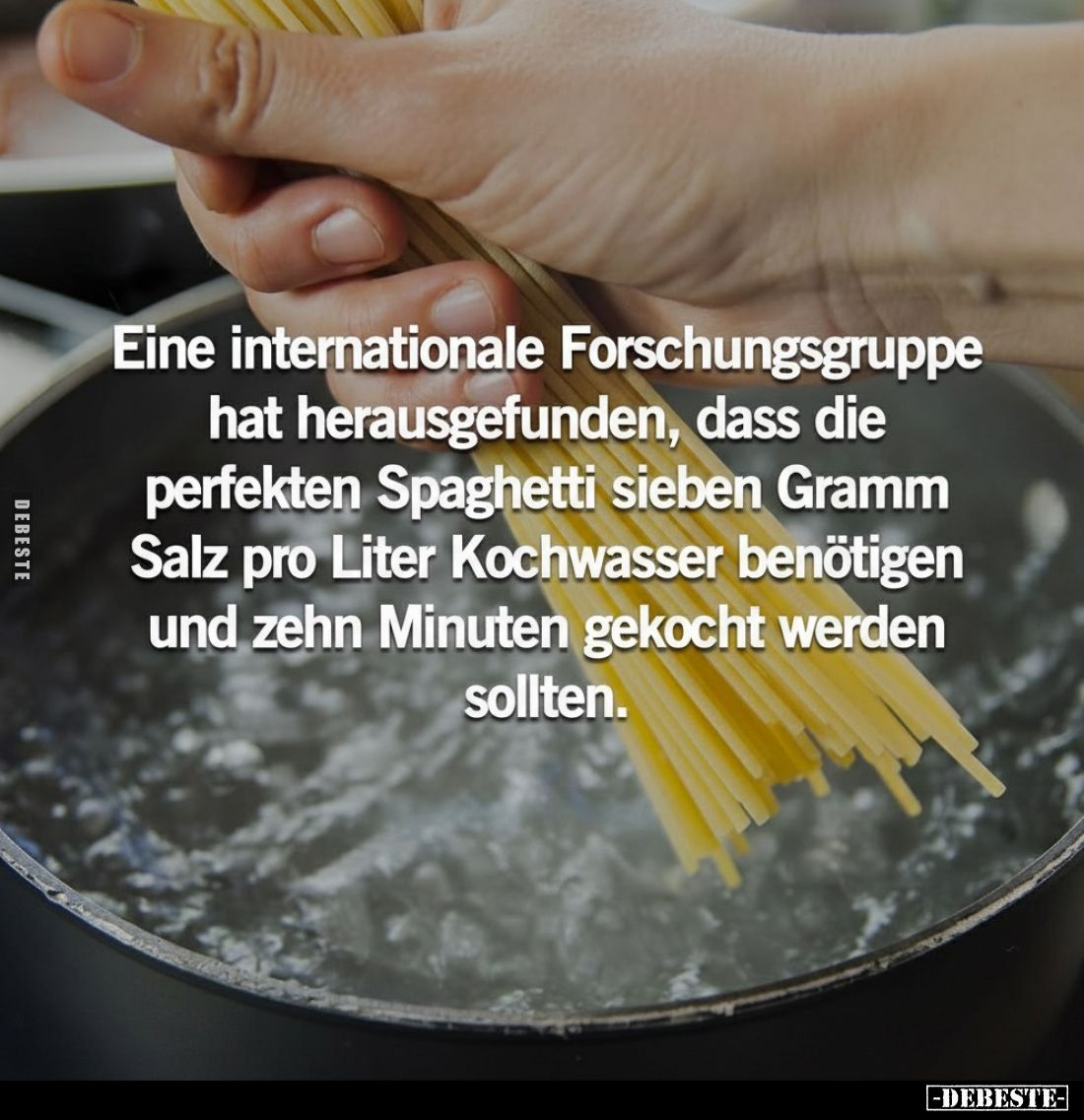 Eine internationale Forschungsgruppe hat herausgefunden, dass die perfekten Spaghetti sieben Gramm Salz pro Liter Kochwasser ...