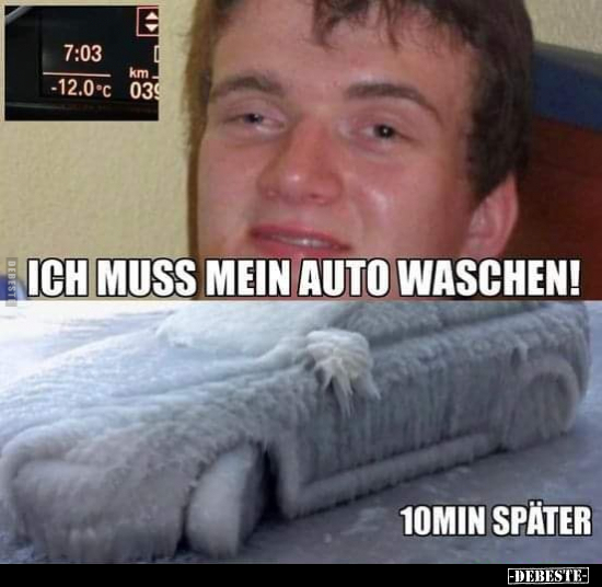 Ich muss mein Auto waschen!.. - Lustige Bilder | DEBESTE.de