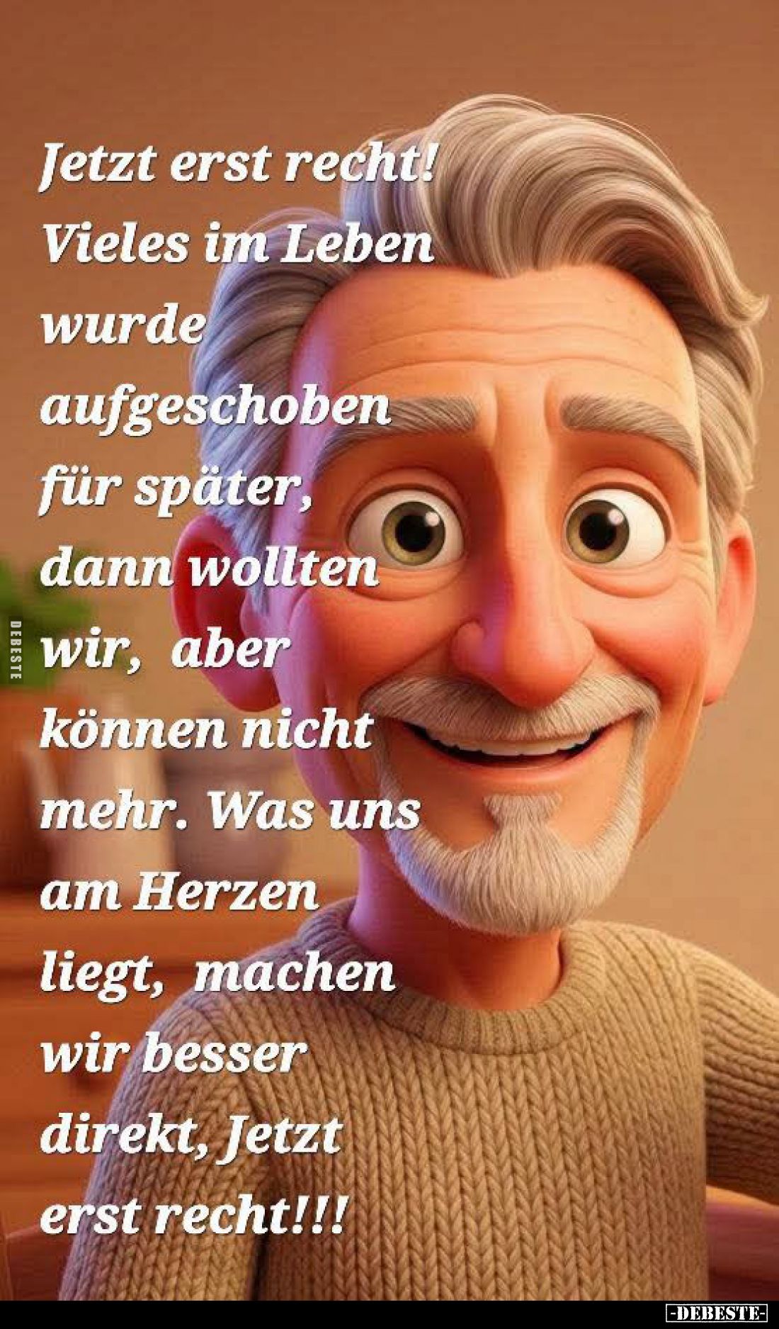 Jetzt erst recht! Vieles im Leben wurde aufgeschoben für später, dann wollten wir, aber können nicht mehr. Was uns am Herzen ...