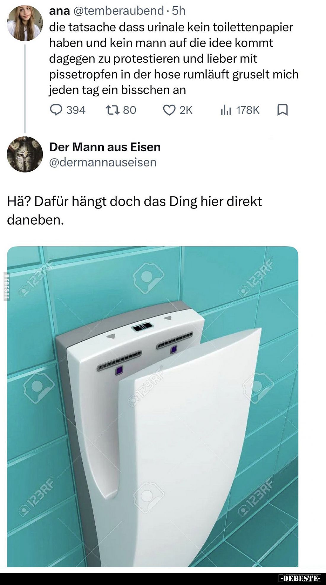die tatsache dass urinale kein Toilettenpapier haben und kein Mann auf die Idee kommt dagegen zu protestieren und lieber mit ...