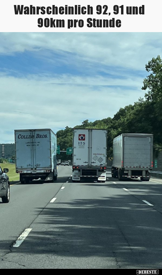 Wahrscheinlich 92, 91 und
90km pro Stunde