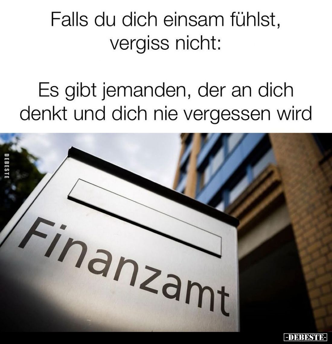 Falls du dich einsam fühlst, vergiss nicht:
Es gibt jemanden, der an dich denkt und dich nie vergessen wird.