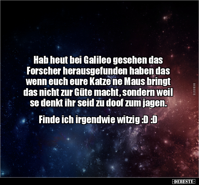 Hab heut bei Galileo gesehen das Forscher herausgefunden.. - Lustige Bilder | DEBESTE.de