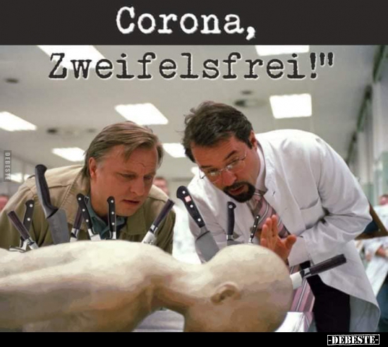 Corona, Zweifelsfrei!.. - Lustige Bilder | DEBESTE.de