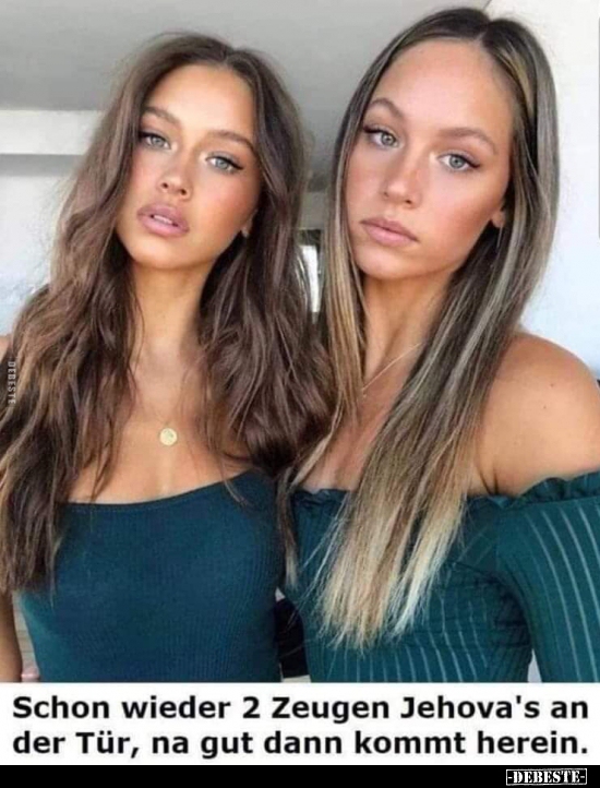Schon wieder 2 Zeugen Jehova's an der Tür..
