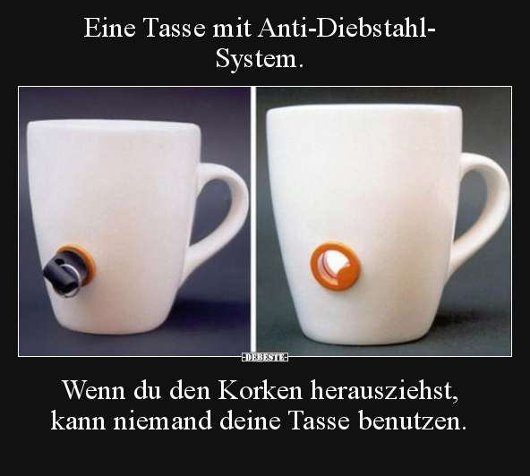Eine Tasse mit Anti-Diebstahl-System... - Lustige Bilder | DEBESTE.de