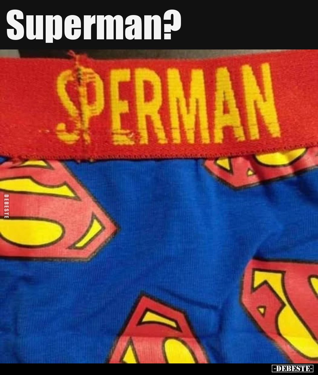 Superman?
