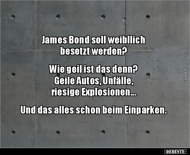 James Bond soll weibllich besetzt werden?.. - Lustige Bilder | DEBESTE.de