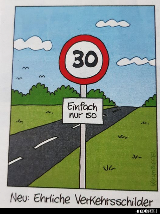 Neu: Ehrliche Verkehrsschilder.. - Lustige Bilder | DEBESTE.de