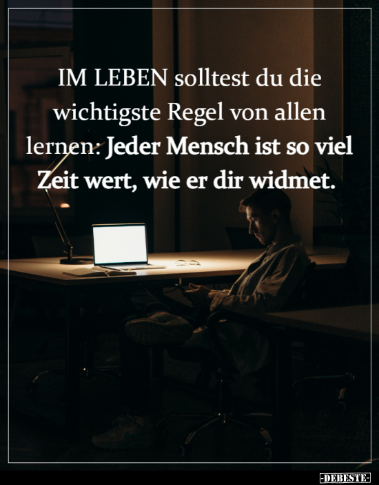 IM LEBEN solltest du die wichtigste Regel von allen..