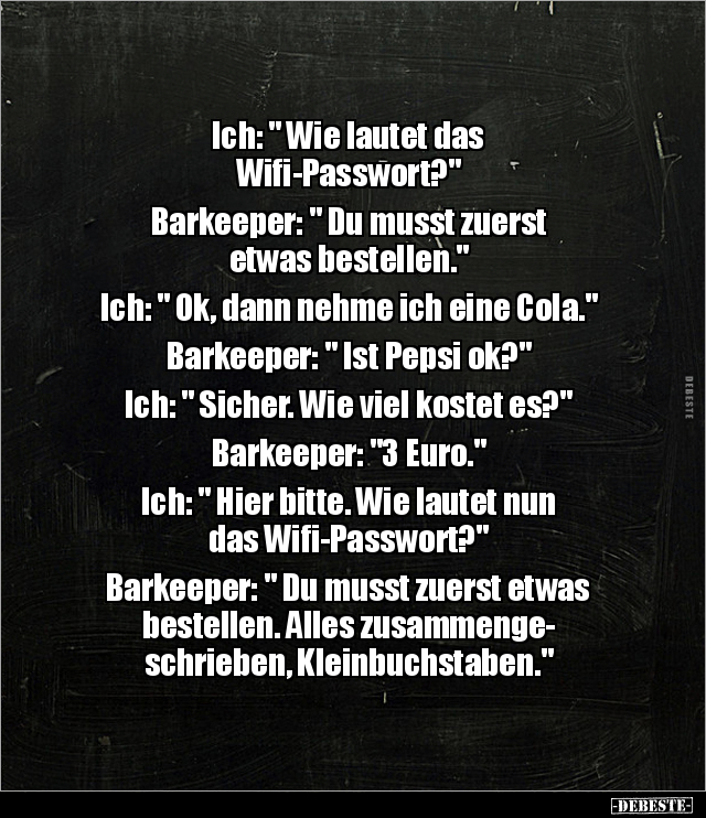 Ich: " Wie lautet das Wifi-Passwort?".. - Lustige Bilder | DEBESTE.de