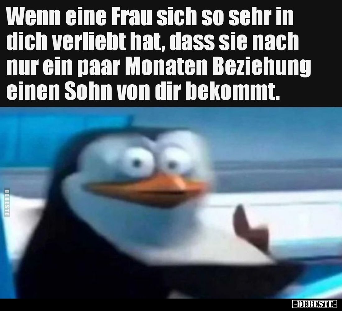 Wenn eine Frau sich so sehr in dich verliebt hat, dass sie.. - Lustige Bilder | DEBESTE.de