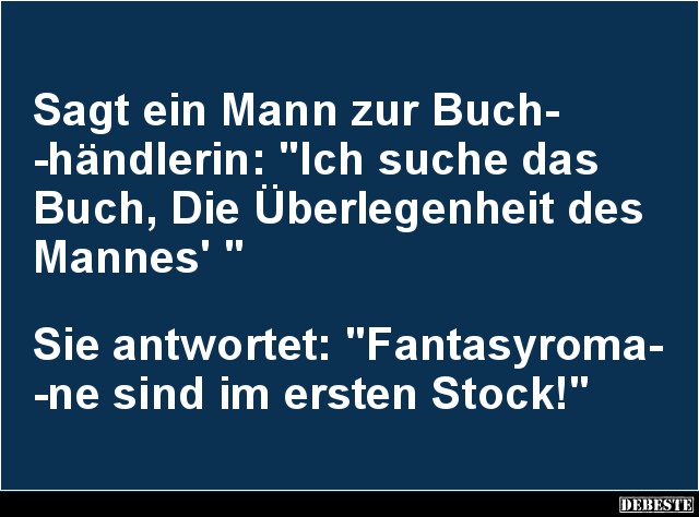 Sagt ein Mann zur Buchhändlerin.. - Lustige Bilder | DEBESTE.de