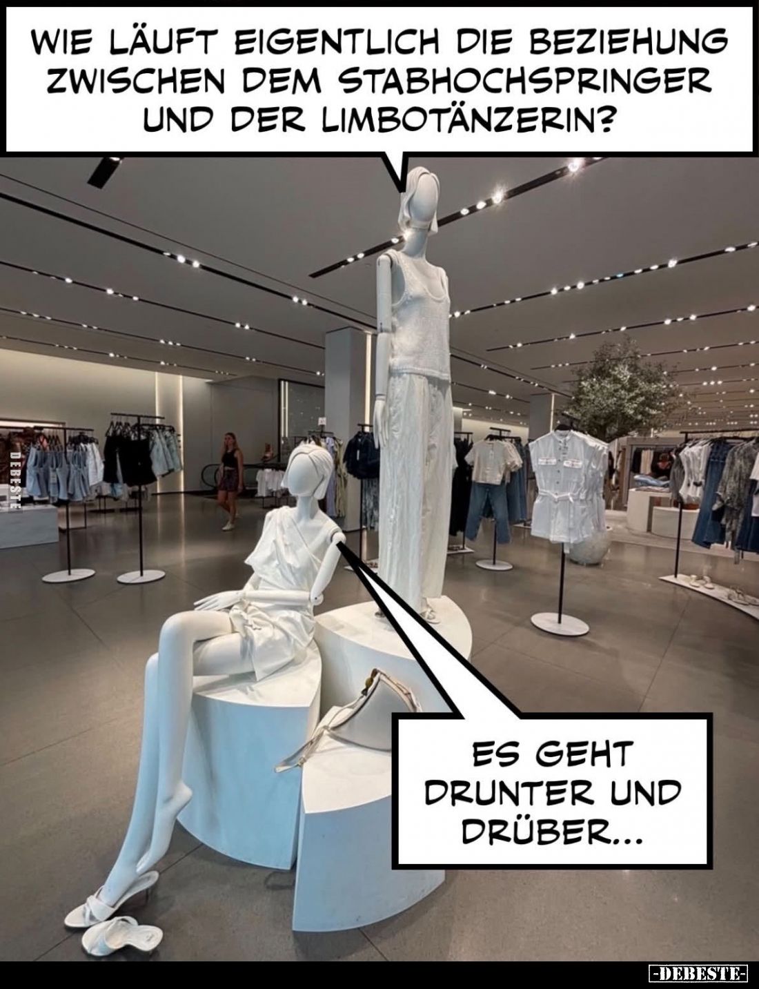 Wie läuft eigentlich die Beziehung zwischen dem Stabhochspringer und der Limbotänzerin?
Es geht drunter und drüber...