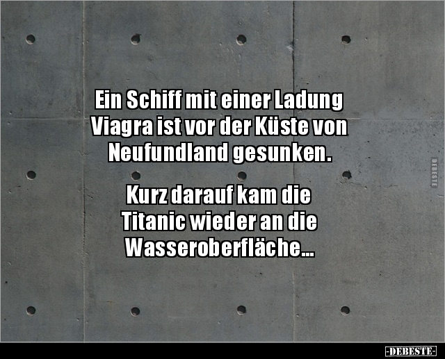 Ein Schiff mit einer Ladung Viagra ist vor der Küste von.. - Lustige Bilder | DEBESTE.de