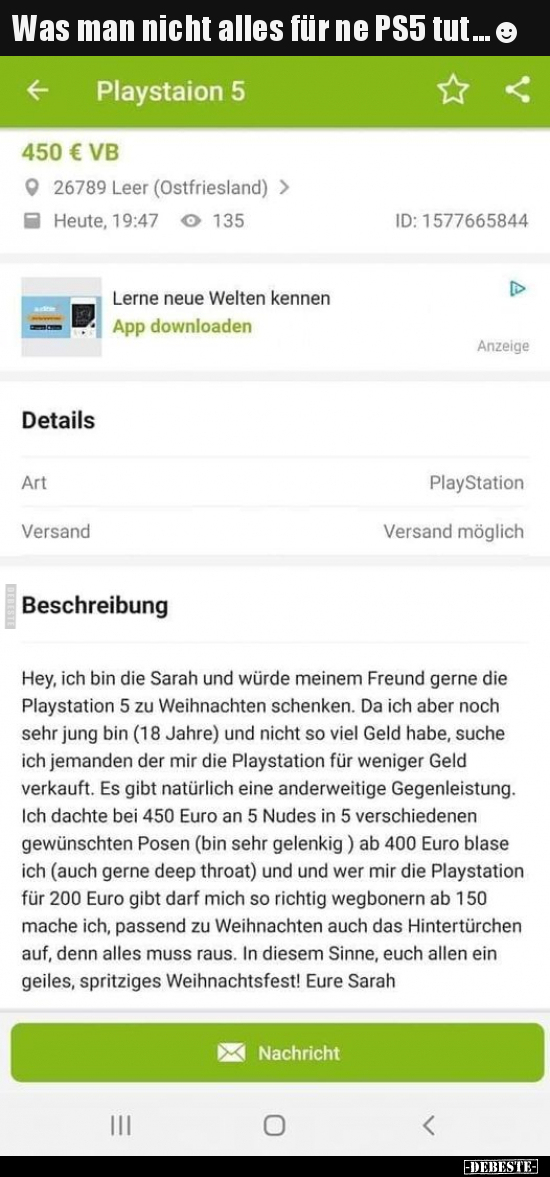 Was man nicht alles für ne PS5 tut...☻..