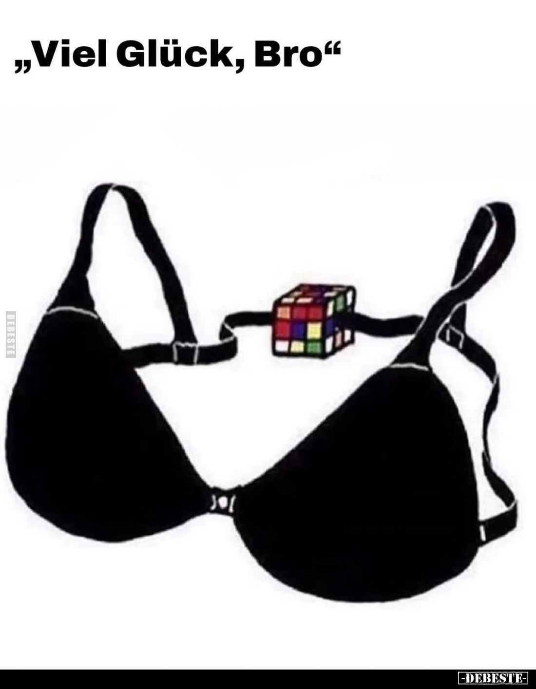 "Viel Glück, Bro."