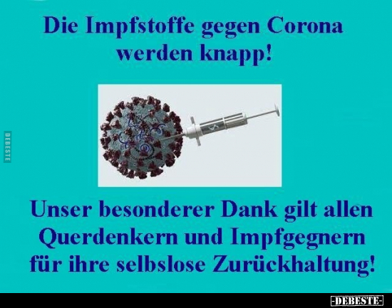 Die Impfstoffe gegen Corona werden knapp! Unser besonderer.. - Lustige Bilder | DEBESTE.de