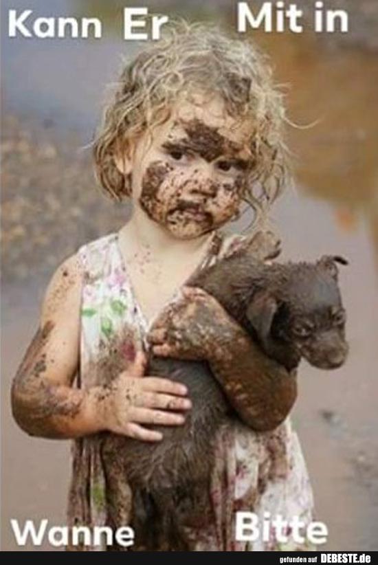 Kann Er mit in Wanne bitte..