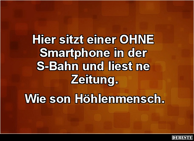 Hier sitzt einer OHNE Smartphone in der S-Bahn.. - Lustige Bilder | DEBESTE.de