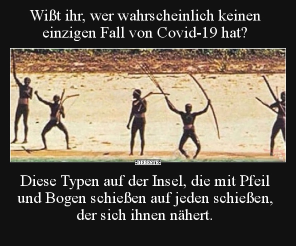 Wißt ihr, wer wahrscheinlich keinen einzigen Fall von..