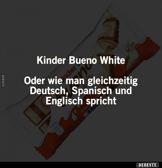 Kinder Bueno White.. - Lustige Bilder | DEBESTE.de