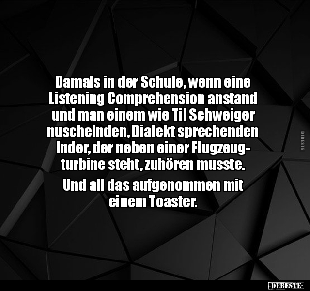 Damals in der Schule, wenn eine Listening Comprehension.. - Lustige Bilder | DEBESTE.de