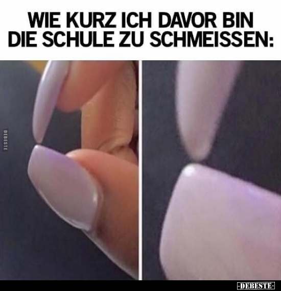 Wie kurz ich davor bin die Schule zu schmeissen: