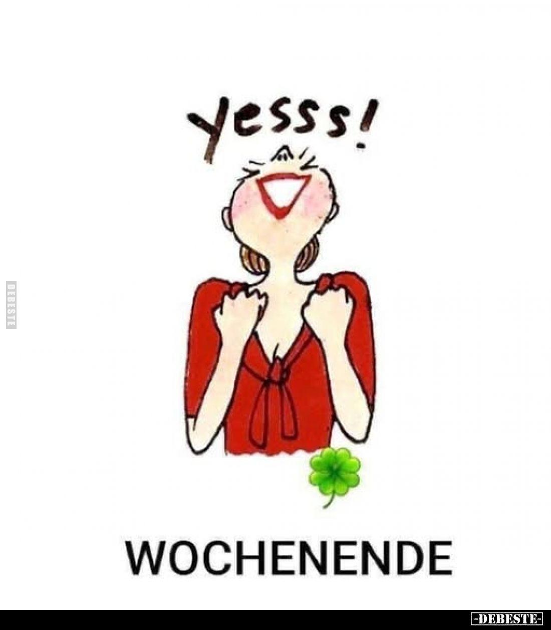 Yesss!
Wochenende