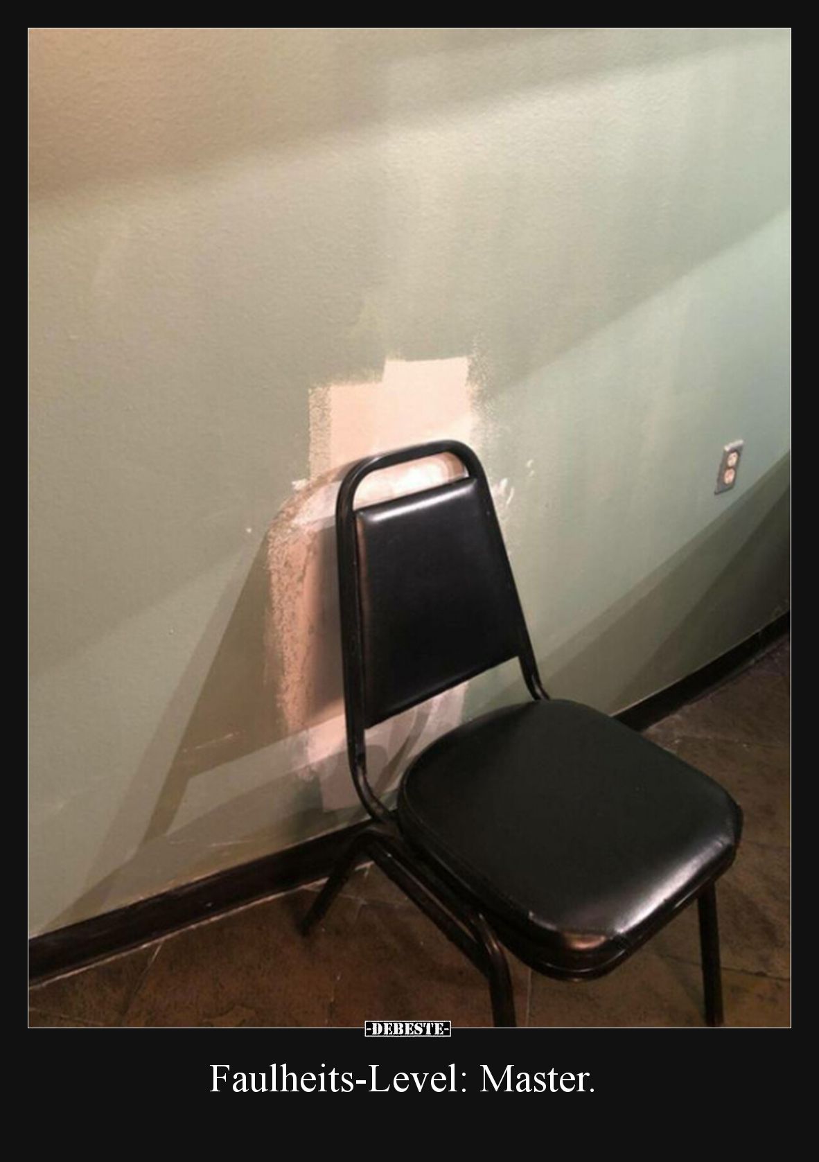 Faulheits-Level: Master.