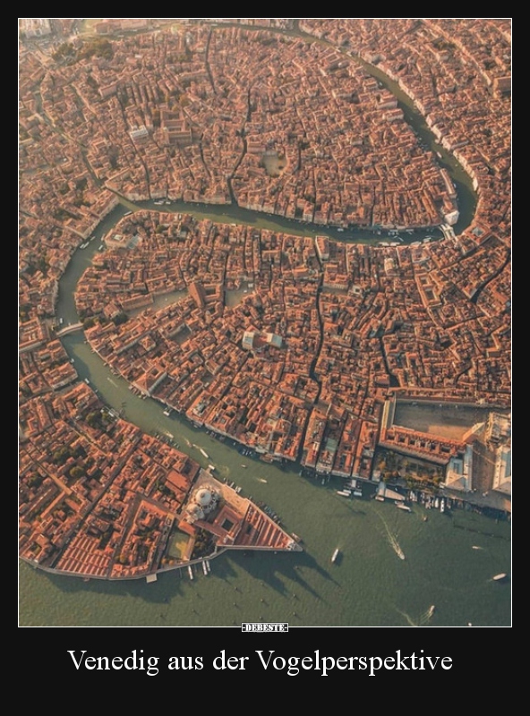Venedig aus der Vogelperspektive.. - Lustige Bilder | DEBESTE.de