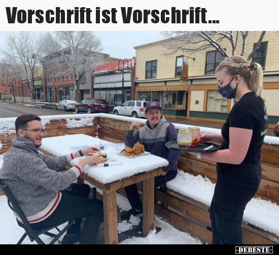 Vorschrift ist Vorschrift...