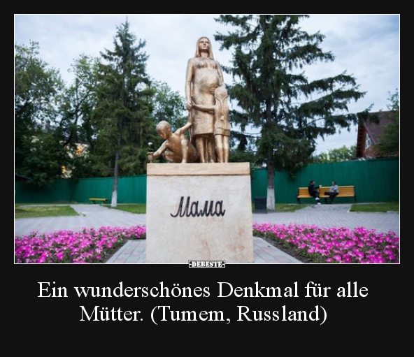Ein wunderschönes Denkmal für alle Mütter... - Lustige Bilder | DEBESTE.de