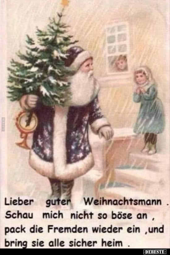 Lieber guter Weihnachtsmann. Schau mich nicht so böse an.. - Lustige Bilder | DEBESTE.de