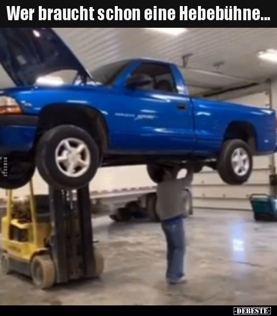 Wer braucht schon eine Hebebühne...