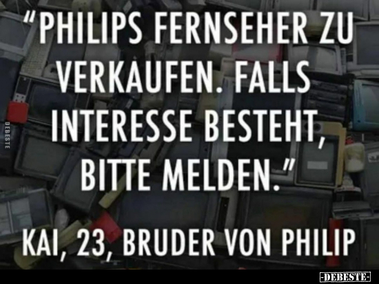 "Philips Fernseher zu verkaufen.." - Lustige Bilder | DEBESTE.de