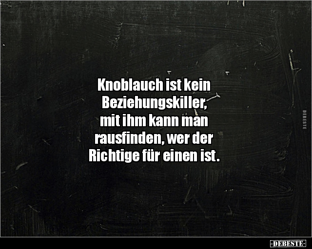Knoblauch ist kein Beziehungskiller, mit ihm kann.. - Lustige Bilder | DEBESTE.de